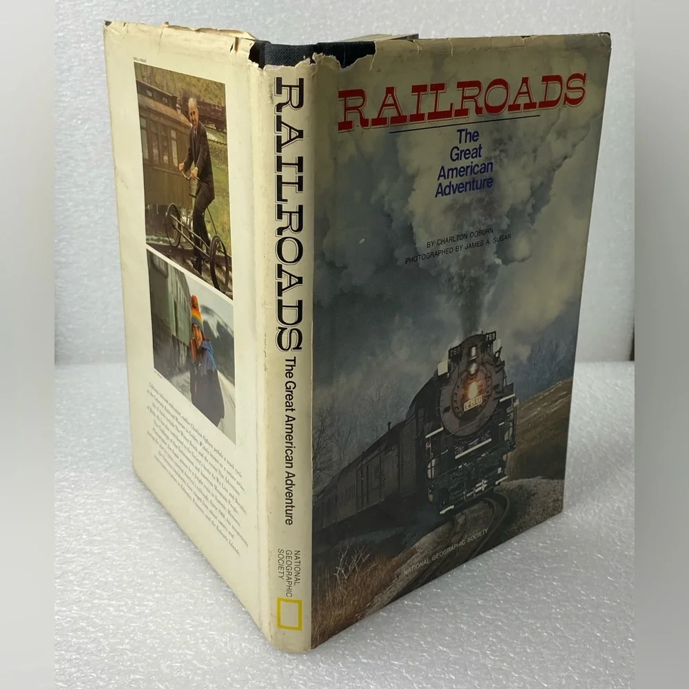 Vintage RAILROADS The Great American Adventure By Charlton Ogburn Hardcover 1977